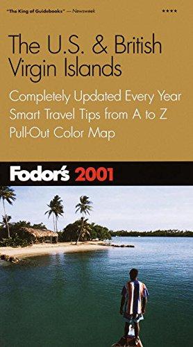 Fodor's U.S. & British Virgin Islands 2001: Completely Updated Every Year, Smart Travel Tips from A to Z, Pull-Out Color Map (Travel Guide)