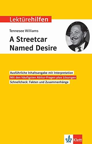 Klett Lektürehilfen Tennessee Williams, A Streetcar Named Desire - Interpretationshilfe für Oberstufe und Abitur