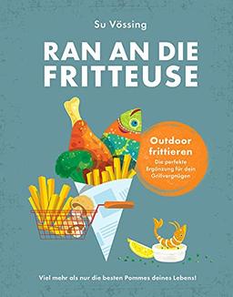 Ran an die Fritteuse: Viel mehr als nur die besten Pommes deines Lebens