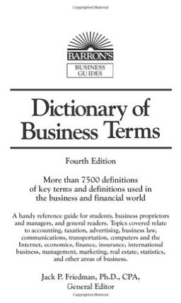 Dictionary of Business Terms (Barron's Dictionary of Business & Economics Terms)