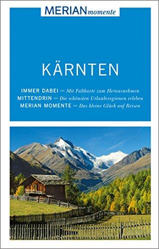 Kärnten: MERIAN momente - Mit Extra-Karte zum Herausnehmen