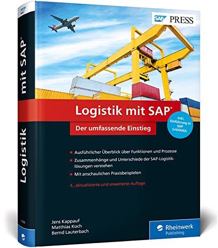 Logistik mit SAP: Umfassender Überblick über alle Logistikfunktionen von SAP SCM und SAP ERP, inkl. Einführung in SAP S/4HANA (SAP PRESS)