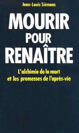 Mourir pour renaître : l'alchimie de la mort et les promesses de l'après-vie