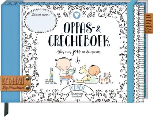 Oppas & Crècheboek: invulboek (O'Baby by Pauline)