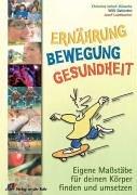 Ernährung - Bewegung - Gesundheit Eigene Maßstäbe für deinen Körper finden und umsetzen