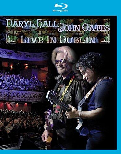 Daryl Hall & John Oates - Live in Dublin [Blu-ray]