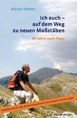 Ich auch - auf dem Weg zu neuen Maßstäben: 10 Jahre nach Hape