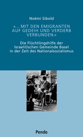 '. mit den Emigranten auf Gedeih und Verderb verbunden.'