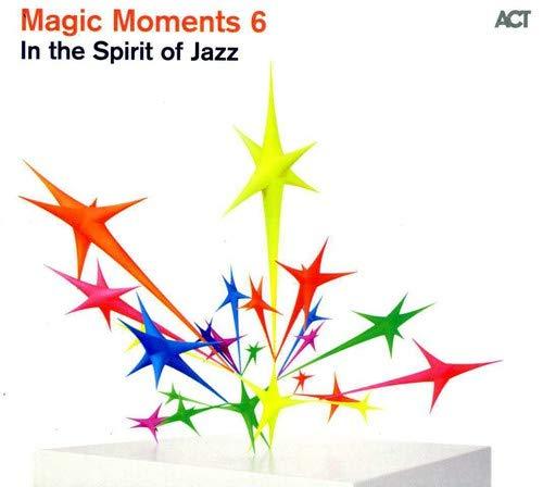 Magic Moments 6-in the Spirit of Jazz