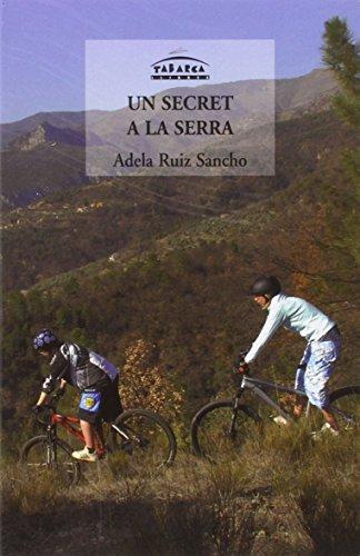 Un secret a la serra (TABARCA JUVENIL, Band 34)