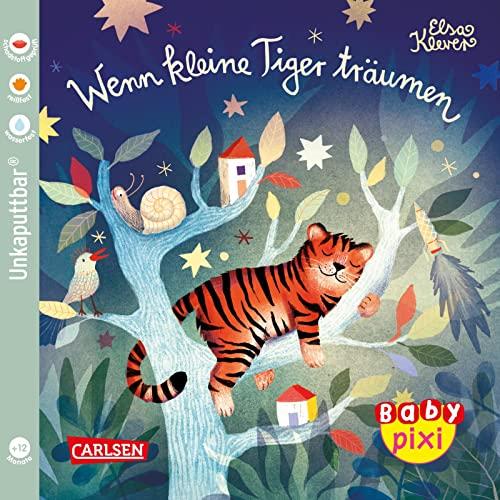 Baby Pixi (unkaputtbar) 94: Wenn kleine Tiger träumen: Eine Einschlafbuch für Babys ab 12 Monaten (94)