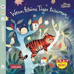 Baby Pixi (unkaputtbar) 94: Wenn kleine Tiger träumen: Eine Einschlafbuch für Babys ab 12 Monaten (94)