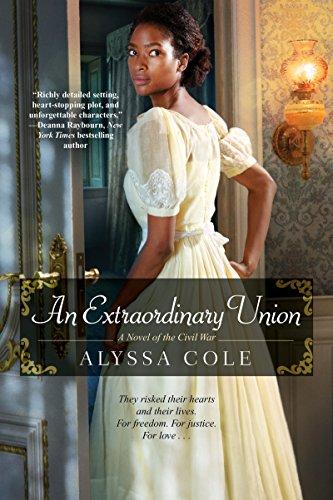 An Extraordinary Union: An Epic Love Story of the Civil War (The Loyal League, Band 1)