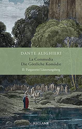 La Commedia / Die Göttliche Komödie: II. Purgatorio/Läuterungsberg. Italienisch/Deutsch