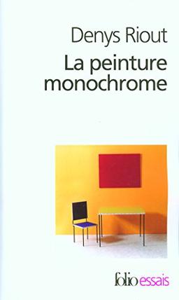 La peinture monochrome : histoire et archéologie d'un genre