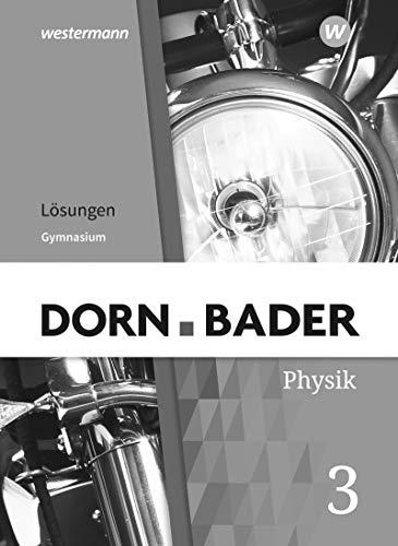 Dorn / Bader Physik SI - Allgemeine Ausgabe 2019: Lösungen 3