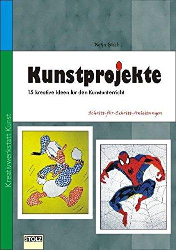 Kunstprojekte: 15 kreative Ideen für den Kunstunterricht