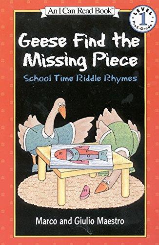 Geese Find the Missing Piece: School Time Riddle Rhymes (I Can Read Level 1)