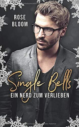 Single Bells: Ein Nerd zum Verlieben