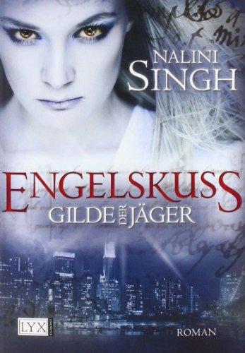 Gilde der Jäger: Engelskuss