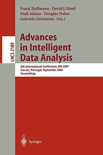 Advances in Intelligent Data Analysis: 4th International Conference, IDA 2001, Cascais, Portugal, September 13-15, 2001. Proceedings (Lecture Notes in Computer Science, 2189, Band 2189)