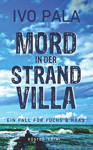 Ein Fall für Fuchs & Haas: Mord in der Strandvilla - Krimi