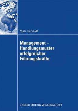 Management - Handlungsmuster Erfolgreicher Führungskräfte