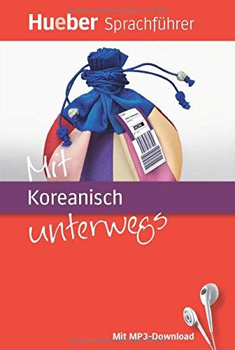 Mit Koreanisch unterwegs: Buch mit MP3-Download