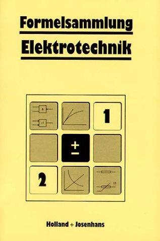 Formelsammlung Elektrotechnik. (Lernmaterialien)