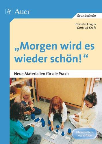 ' Morgen wird es wieder schön!': Neue Materialien für die Praxis