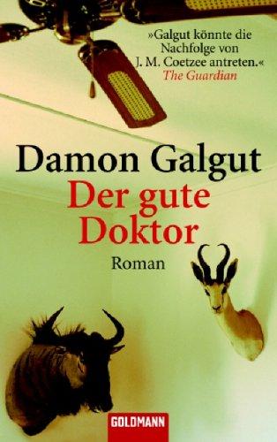 Der gute Doktor: Roman