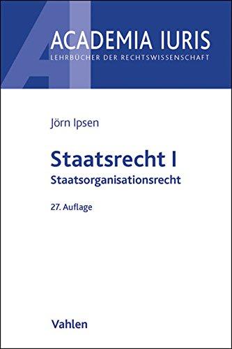 Staatsrecht I: Staatsorganisationsrecht (Academia Iuris)