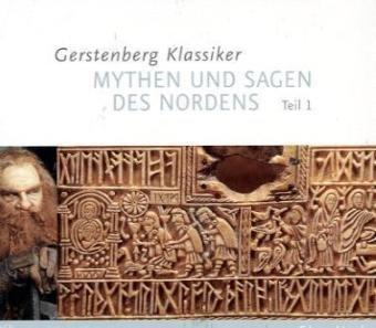 50 Klassiker Mythen und Sagen des Nordens. 3 CDs: Die germanische Überlieferung