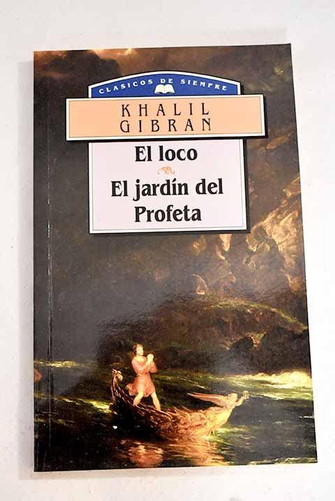 El loco: El jardín del profeta