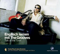 Englisch lernen mit The Grooves - Talk of the Town