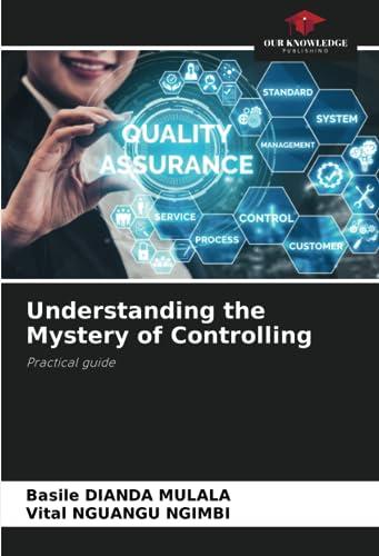 Understanding the Mystery of Controlling: Practical guide