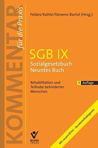 SGB IX - Sozialgesetzbuch Neuntes Buch: Rehabilitation und Teilhabe behinderter Menschen (Kommentar für die Praxis)