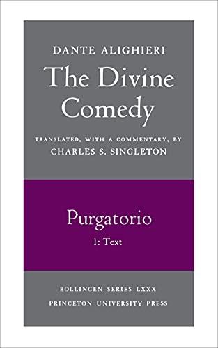 The Divine Comedy, II. Purgatorio, Vol. II. Part 1: Text (The Divine Comedy, 1)