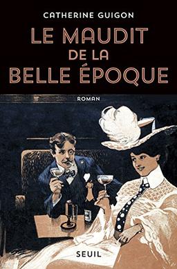 Le maudit de la Belle Epoque