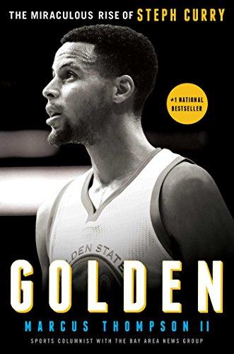 Golden: The Miraculous Rise of Steph Curry