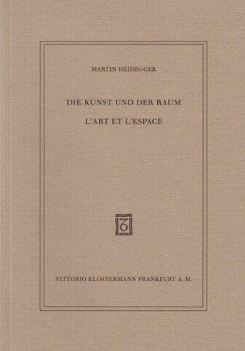 Die Kunst und der Raum /L'Art et l'Espace: Dt. /Franz.