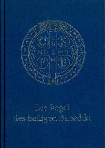 Die Regel des Heiligen Benedikt - Liebhaber-Ausgabe