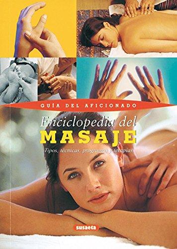 Enciclopedia del masaje (Guía Del Aficionado)