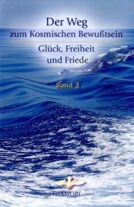 Glück, Freiheit und Friede