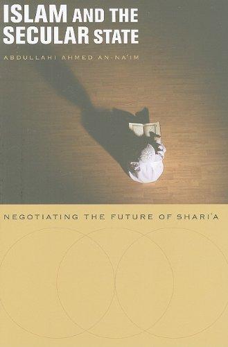 Islam and the Secular State - Negotiating the Future of Shari`a  (OISC)