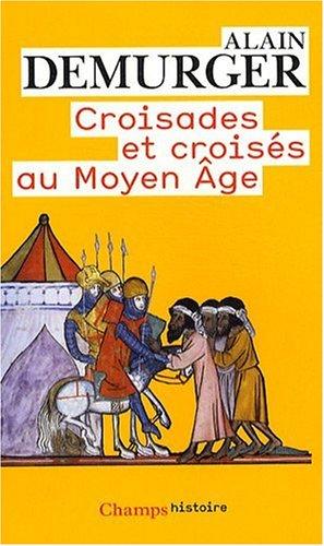 Croisades et croisés au Moyen Age