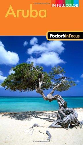 Fodor's In Focus Aruba (Full-color Travel Guide, Band 3)