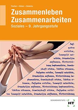 Zusammenleben - Zusammenarbeiten: SOZIALES - 9. Jahrgangsstufe