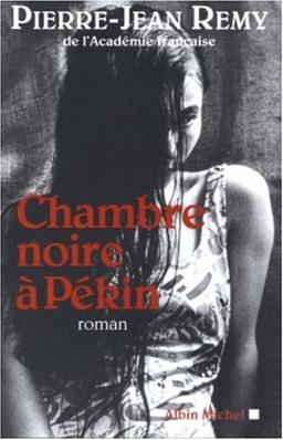 Chambre noire à Pékin