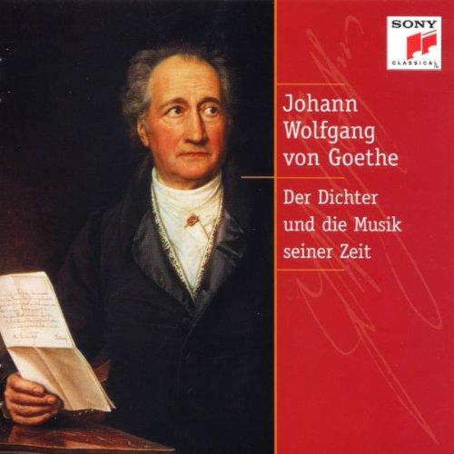 Johann Wolfgang von Goethe: Der Dichter und die Musik seiner Zeit